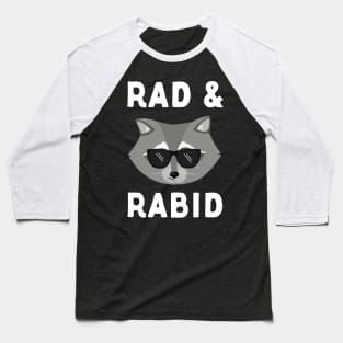 Rad & Rabid Baseball T-Shirt
